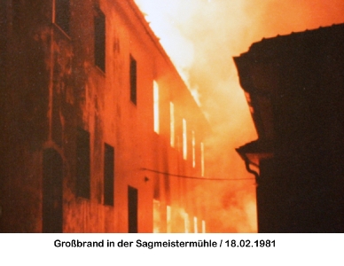 grossbrand sagmeistermühle 1981